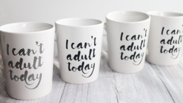 I Can't Adult Today Mug